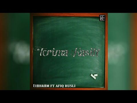 Eirharm - Terima Kasih Cikgu Ft Afiq Rusli (Official Lyric Video)