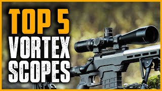 Best Vortex Scopes - Top 5 Best Vortex Optics in 2024