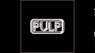 Pulp - Sorted for E's & Wizz (The Black Sessions)
