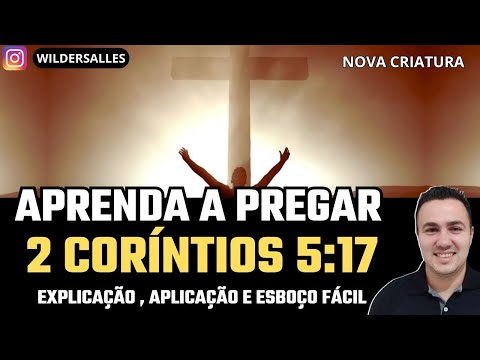 Vídeo: Segunda Coríntios 5:17: significado e dúvidas comuns