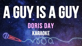 Doris Day - A Guy Is A Guy (Karaoke with Lyrics)