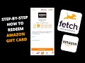 How Redeem AMAZON Gift Card On Fetch Rewards!