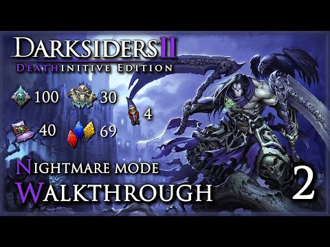 Darksiders II: Deathinitive Edition [PC] - Walkthrough / All Collectibles & Side Quests (Part.2/2)