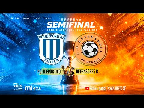 ⚽SEMIFINAL RESERVA 🔵⚪ Polideportivo Videla VS  🟠⚫ DEFENSORES RECREO - Liga Paivense EN VIVO