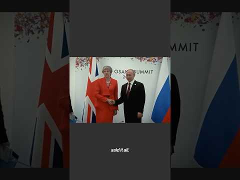 Theresa May on Vladimir Putin: 'I Was Not Going to Be Nice to Him'