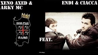 Xeno Axed & Arky Mc Feat. Endi & Ciacca (Sulcis Gang) -Quello che sò (2012-2013)