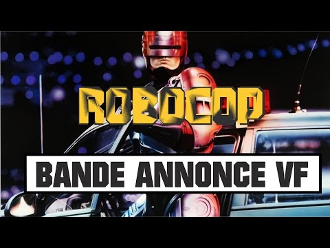 ROBOCOP (1987) BANDE-ANNONCE 2018 [RE-TRAILER VF HD]