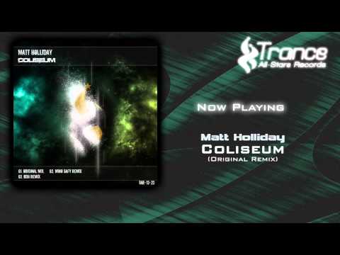 Matt Holliday - Coliseum (Original Mix)