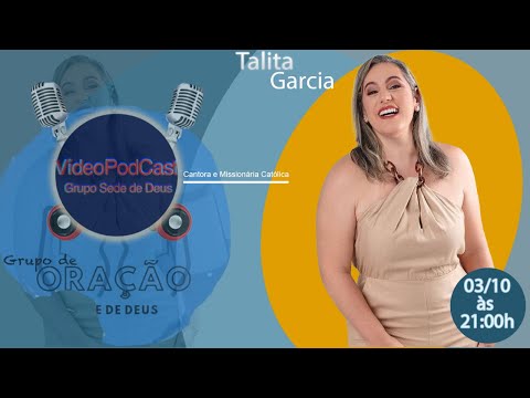 Entrevista com Talita Garcia (Cantora e Missionária Católica) Grupo Sede de Deus#103