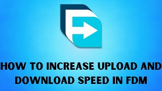 How to Increase download and upload speed in free download manager(FDM)| Limit speed.