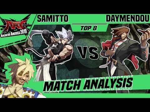 GGXRD Match Analysis: ArcRevo America 2019 Top 8 - Samitto vs. Daymendou