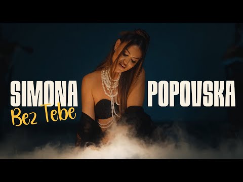 SIMONA POPOVSKA - BEZ TEBE (Official Video)