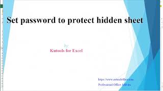 Set Password To Protect Hidden Sheet in Excel