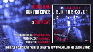 Kutski & BK - Run For Cover (Subground Recordings)