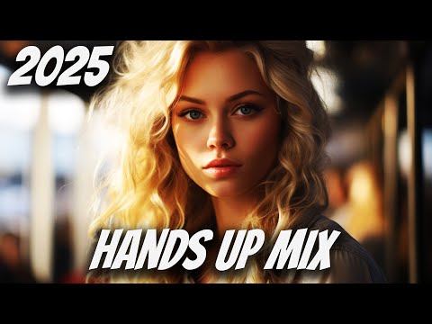 Techno Hands Up & Dance Mix 2025 New Hands Up Songs