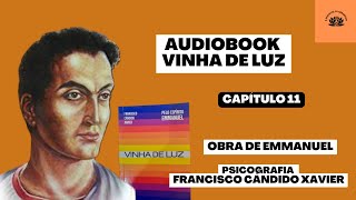 Vinha de Luz - Emmanuel - Francisco Cndido Xavier - Captulo 11