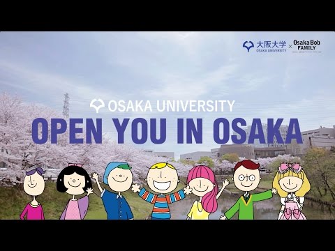 【PV】OPEN YOU IN OSAKA  (大阪大学×OsakaBob PV)