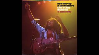 Bob Marley &amp; The Wailers - Trenchtown Rock (Live At The Rainbow Theatre, London / 1977)
