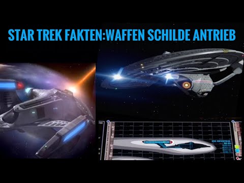 Star Trek Fakten: Schilde,Antrieb und Waffen erklärt
