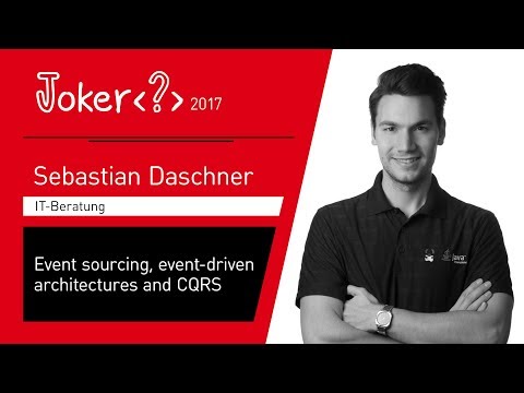 Sebastian Daschner — Event sourcing, event-driven architectures and CQRS