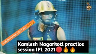 Kamlesh Nagarkoti Batting Practice Session Live🔴| KKR Practice Match For IPL 2021