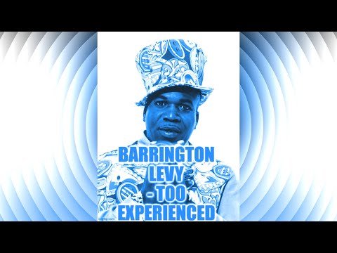 Barrington Levy - Too Experienced   SSlowed