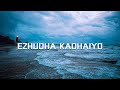 Ezhutha Kadhaiyo LOVER