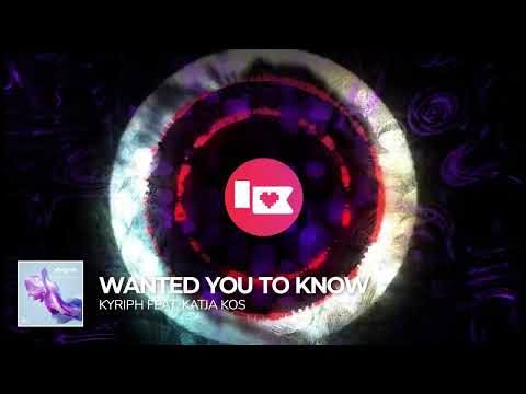 KYRIPH - Wanted You To Know (feat. Katja Kos) [Nerd Nation Release]