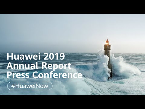 Huawei 2019 Annual Report: Braving the storm