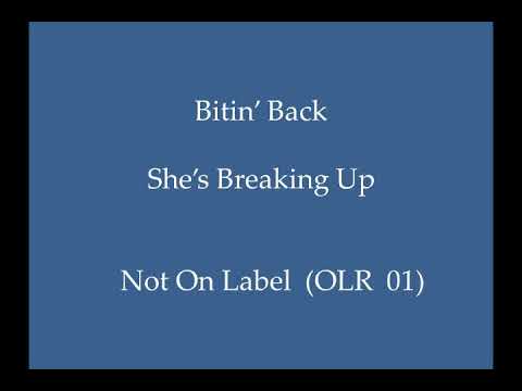 Bitin' Back' - She's Breaking Up