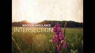 Wooden Ambulance - My Friend (AUDIO)