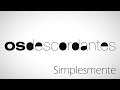 Simplesmente (Os Descordantes) - Vers&atilde;o Quarentena