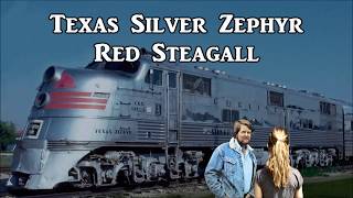 Texas Silver Zephyr Red Steagall with Lyrics