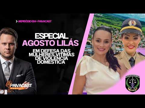 Agosto Lilás Maj. Márcia & Raniery - PAIVACAST #ep03  | Indiara - GO 13/08/2026