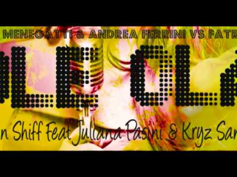 Karmin Shiff ft Juliana Pasini & Kryz Santana - Olè Olà (Menegatti & Ferrini vs Fatrix Remix)