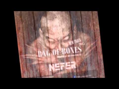 Nefer - Bag Of Bones & New Track 2015 - (Producer By MintegranBeatz)