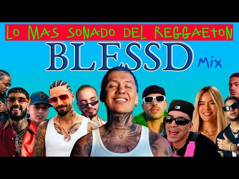 Mix Blessd 2025, Anuel AA, Maluma, Feid, Ryan Castro, Mike Towers, Ovy on the Drums