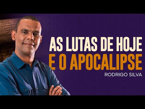 Sermão de Rodrigo Silva | OS PROBLEMAS ATUAIS E O FIM DOS TEMPOS
