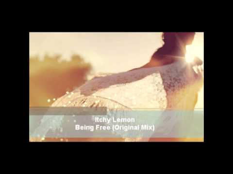 Itchy Lemon - Being Free (Original Mix)