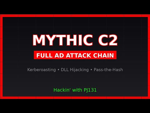 Mythic C2 - Full Active Directory Attack Chain (Kerberoasting, DLL Hijacking, Pass-the-Hash)