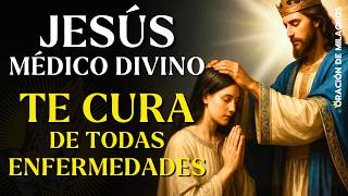 ORACIÓN MILAGROSA A JESÚS QUE TE CURA DE TODA ENFERMEDAD | ORACIÓN PARA SANACIÓN TOTAL Y INMEDIATA