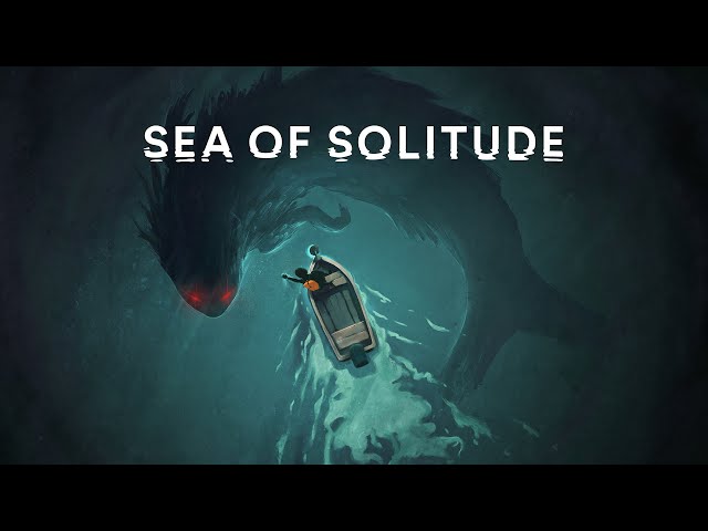 Sea of Solitude