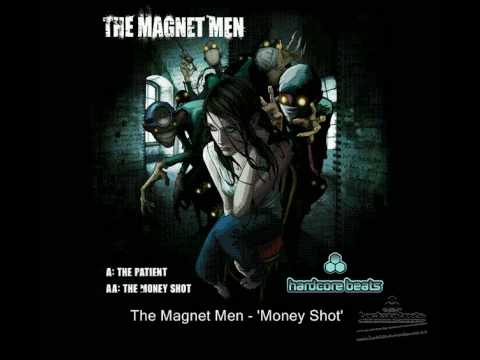 'Money Shot' - The Magnet Men - Hardcore Beats