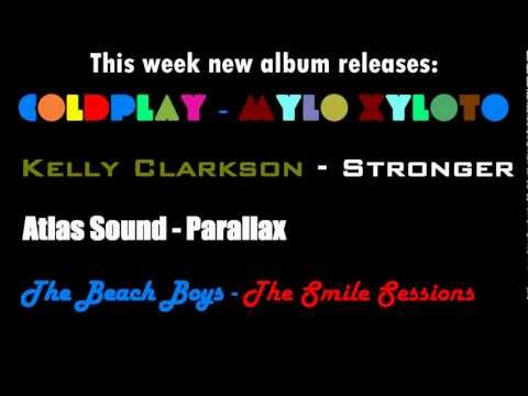 Week 43 - New Album Releases/Singles (Coldplay - Kelly Clarkson - Atlas Sound)