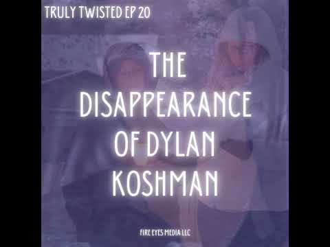 Ep 20 | The Disappearance of Dylan Koshman