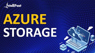 What is Azure Storage | Azure Storage Types | Azure Storage Security | Intellipaat