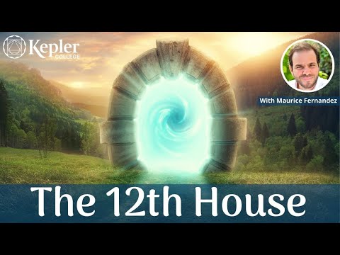 The 12th House in Astrology with Maurice Fernandez