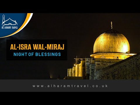 27th Rajab, A Night of Blessings