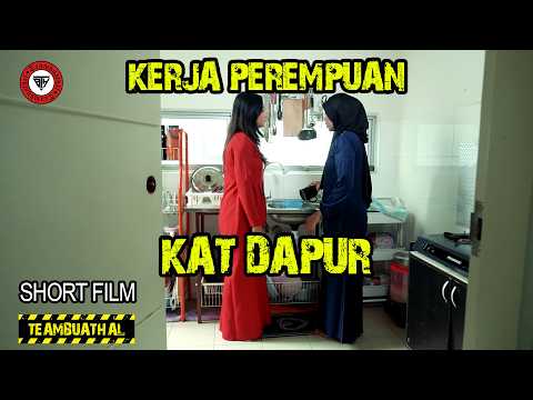 KERJA PEREMPUAN KAT DAPUR? | Shortfilm TBH