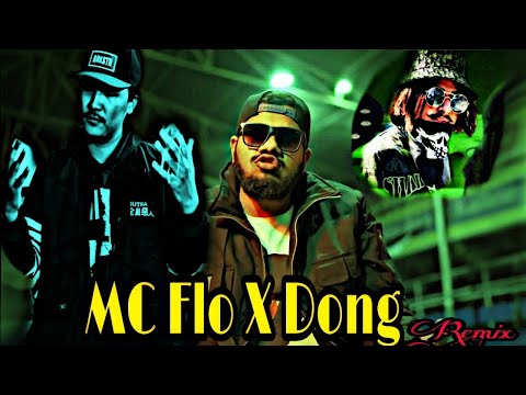 Dong x Mc Flo (Remix Song)
